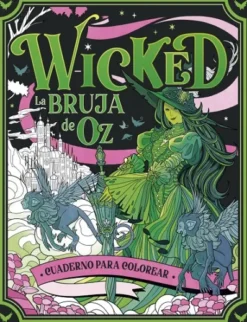 WICKED: CUADERNO PARA COLOREAR [RUSTICA]