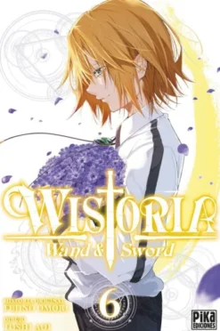 WISTORIA: WAND & SWORD Nº06 [RUSTICA]