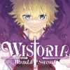 WISTORIA: WAND & SWORD Nº05 [RUSTICA]