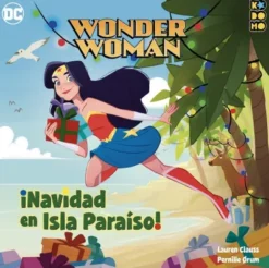 WONDER WOMAN: ¡NAVIDAD EN ISLA PARAISO! [CARTONE]