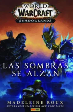 WORLD OF WARCRAFT: SHADOWLANDS, LAS SOMBRAS SE ALZAN [CARTONE]