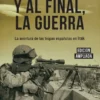 Y AL FINAL, LA GUERRA [BOLSILLO]
