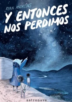 Y ENTONCES NOS PERDIMOS [RUSTICA]