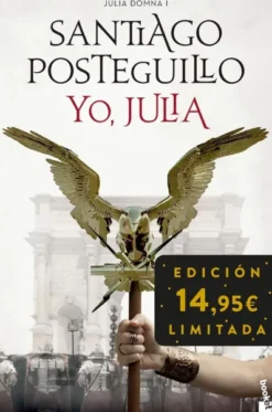 YO JULIA (JULIA DOMNA 1) (EDICION LIMITADA A PRECIO ESPECIAL) [CARTONE]