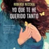 YO QUE TE HE QUERIDO TANTO [RUSTICA]