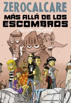 ZEROCALCARE VOL.8: MAS ALLA DE LOS ESCOMBROS [RUSTICA]