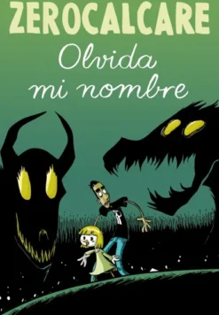 ZEROCALCARE VOL.3: OLVIDA MI NOMBRE [RUSTICA]