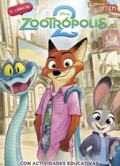 ZOOTROPOLIS 2: LA HISTORIA COMPLETA (CON ACTIVIDADES EDUCATIVAS) [CARTONE]