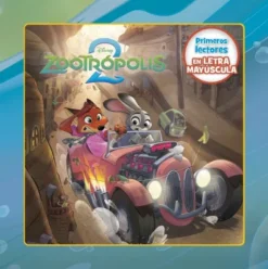ZOOTROPOLIS 2: PRIMEROS LECTORES EN LETRA MAYUSCULA [CARTONE]